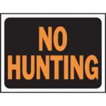 9X12 NO HUNTING SIGN