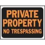 9X12 PVT PROP NOTRS SIGN